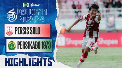 Persis Solo VS Persikabo 1973 Highlights BRI Liga 1 2023 24 YouTube