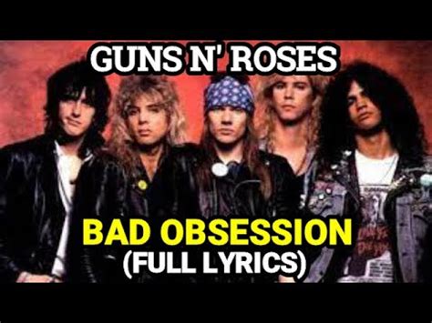 BAD OBSESSION LYRICS GUNS N ROSES YouTube