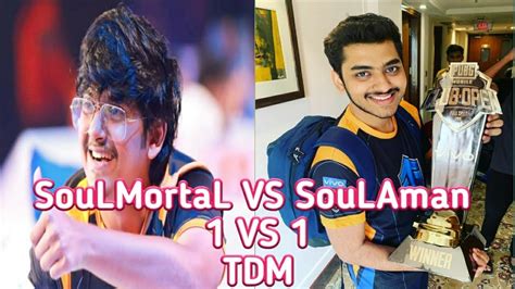 Soul Aman Vs Soul Mortal V Tdm Battle Intense Match Youtube