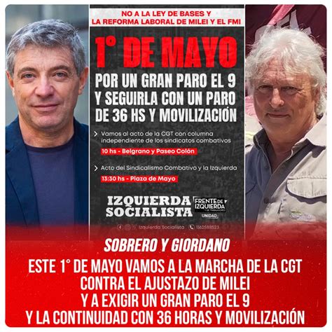 Sobrero Y Giordano Este 1° De Mayo Vamos A La Marcha De La Cgt Contra