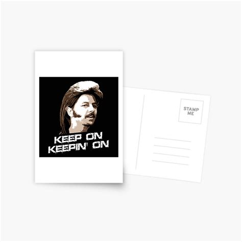 "Keep On Keepin On Joe Dirt" Postcard for Sale by MimiDezines | Redbubble