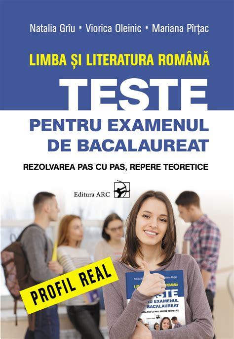 Limba și literatura română Teste pentru examenul de bacalaureat