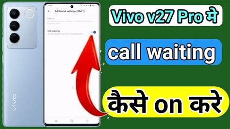 Vivo V Pro Me Call Waiting Kaise On Kare How To Enable Call Waiting