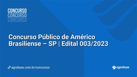 Concurso Público de Américo Brasiliense SP Edital 003 2023