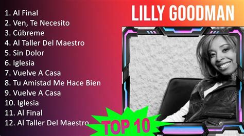 L I L L Y G O O D M A N Mix ~ 10 Maiores Sucessos T8 ~ Grandes Exitos