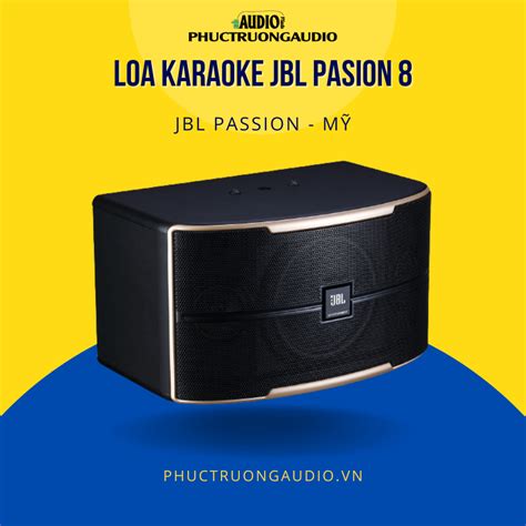 Loa Karaoke JBL Pasion 8 giá rẻ review mới 2025