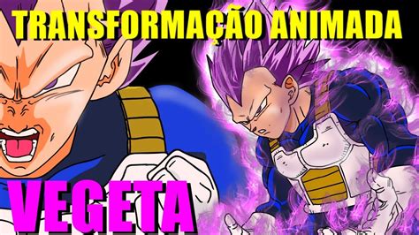 Nova Transforma O Vegeta No Estilo Dbz Anima O Youtube