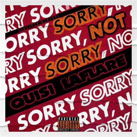 Quisi Laflare Sorry Not Sorry Riphxndo Lyrics And Tracklist Genius