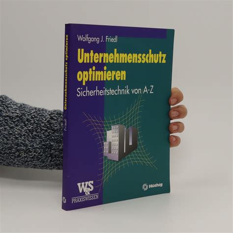 Unternehmensschutz Optimieren Sicherheitstechnik Von A Z Friedl