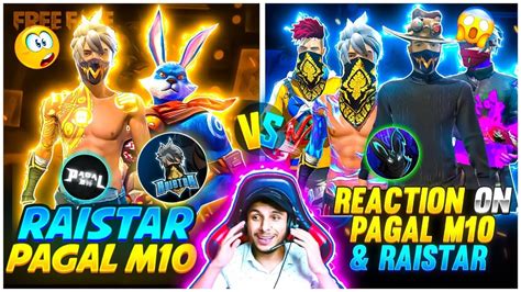 Reaction On Raistar Pagal M10 Raistar Vs Pagal M10 Who Is