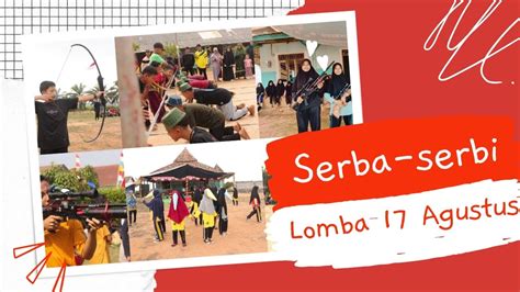 Serba Serbi Lomba 17 Agustus 2023 Lomba Memanah Menembak Bola