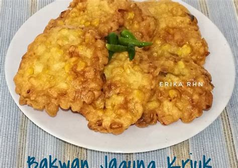 Resep Bakwan Jagung Kriuk Khas Manado Oleh Erika Rhn Cookpad