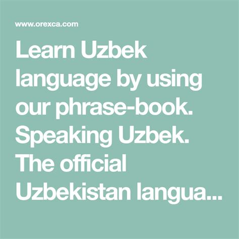 Learn Uzbek language by using our phrase-book. Speaking Uzbek. The official Uzbekistan language ...