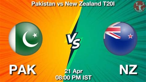 Pak Vs Nz Dream11 Prediction Team Live Cricket 21 Apr 2024