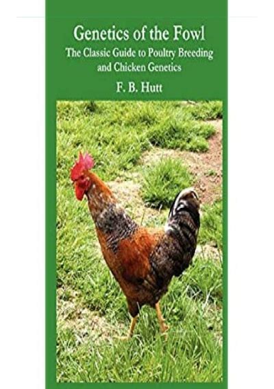 Pdf Genetics Of The Fowl The Classic Guide To Chicken Genetics And