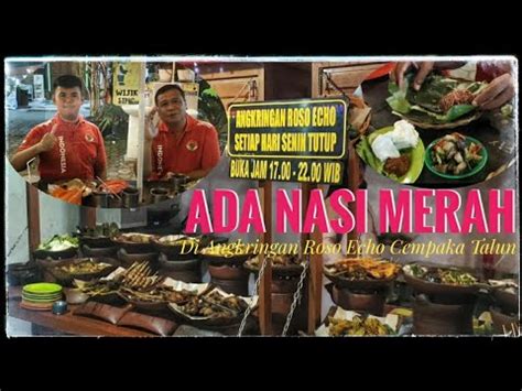 Angkringan Roso Echo Kuliner Malam Yang Nyaman Ada Nasi Merahnya