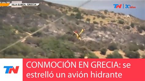 GRECIA I Un avión hidrante se estrelló combatiendo el fuego YouTube