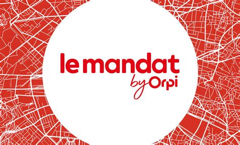 Le mandat By Orpi Orpi Anthinéa Immobilier Hérault