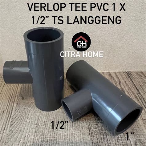 Jual Verlop Tee Reducing Tee Pvc X Ts Langgeng Shopee Indonesia