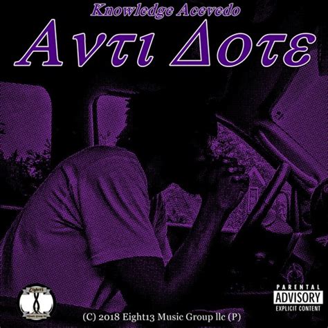 Stream Knowledge Acevedo Anti Dote By Eight Music Group Llc