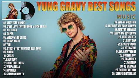 YungGravy Greatest Hits Full Album Best Songs Of YungGravy Playlist