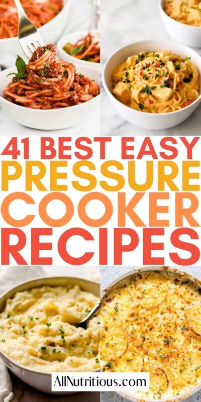 41 Best Pressure Cooker Recipes (Easy & Tasty) - All Nutritious