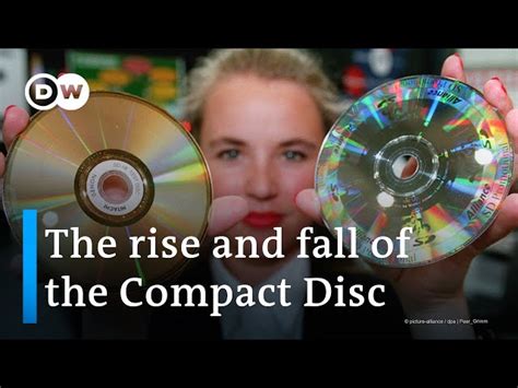 The Rise And Fall Of The Compact Disc A History Schooltube