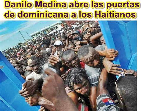 Periodismo Dominicano El Pld Ha Dejado Llenar El PaÍs De Haitianos