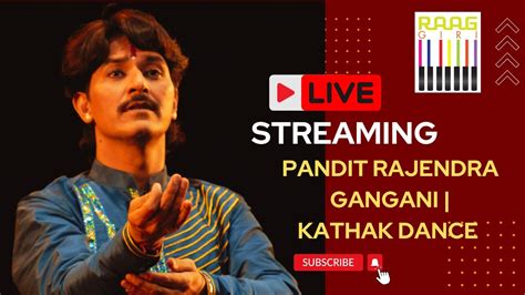 Live Pandit Rajendra Gangani S Kathak Dance Live Performance Youtube