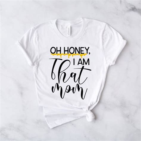 Oh Honey I Am That Mom Svg Mom Life Svg Design For Cricut Etsy Ireland