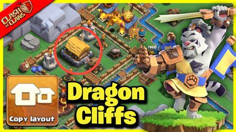 Dragon Cliffs Undefeated Base Layout Capital Peak Base Layout Clan