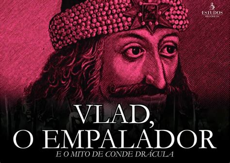 Vlad O Empalador - VLAD - O EMPALADOR - Trabalhos Feitos Navegante