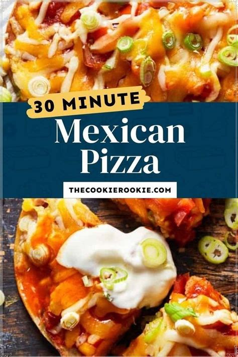 The Best Easy Homemade Mexican Pizza Recipe