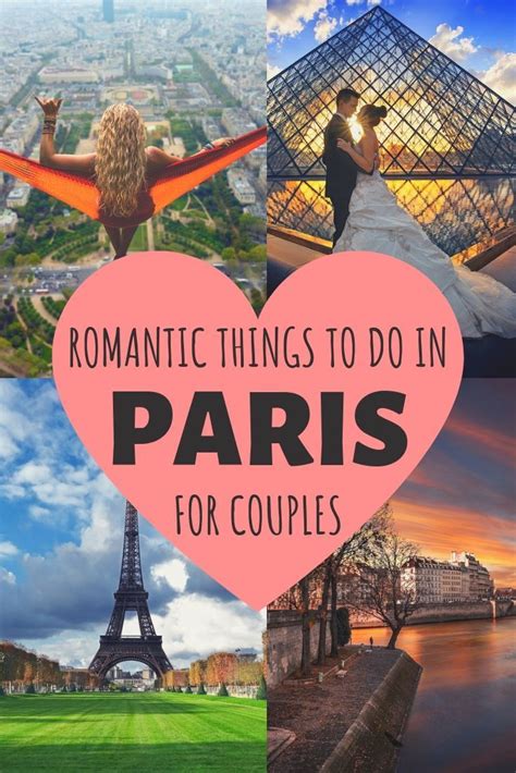 A Guide To The Most Romantic Things To Do In Paris Romantic Things To