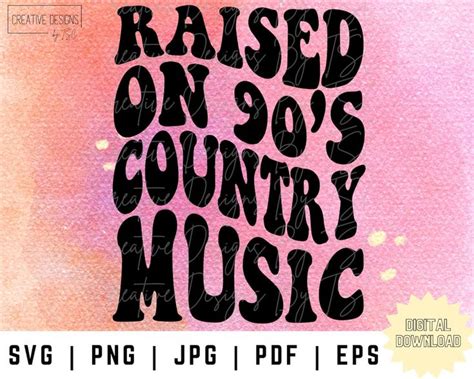 Raised On 90s Country Music Svg Retro 90s Svg Retro 90s Png Etsy In