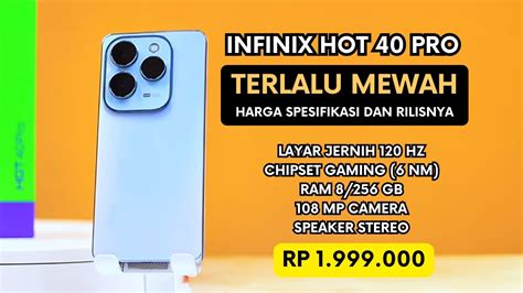 HOT SERIES NAIK KELASS INFINIX HOT 40 PRO INDONESIA RESMI INILAH