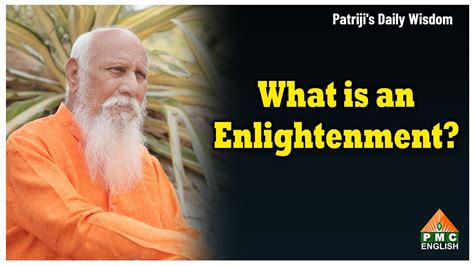 What Is An Enlightenment Patriji S Daily Wisdom PMC English YouTube