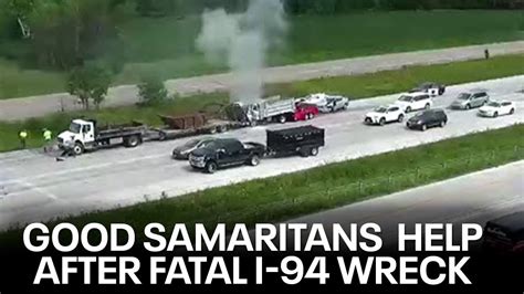 Good Samaritans Run To Help After Fatal I 94 Wreck In Rogers Minn