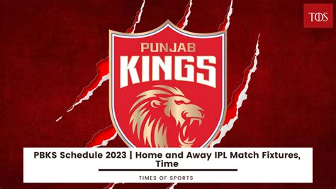 PBKS Schedule 2023 | Home and Away IPL Match Fixtures, Time