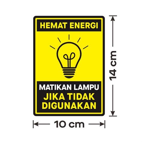 Promo Sticker Label Hemat Energi Matikan Lampu Jika Tidak Digunakan