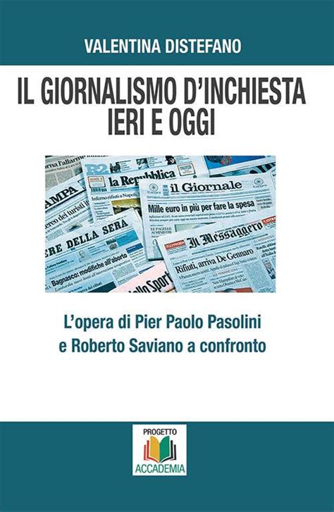 Il Giornalismo Dinchiesta Ieri E Oggi Lopera Di Pier Paolo Pasolini