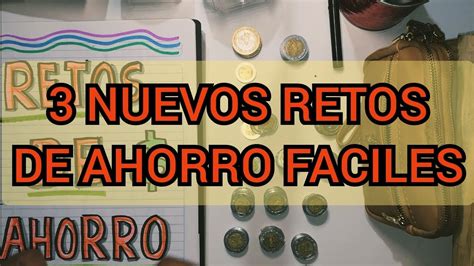 3 NUEVOS RETOS de ahorro para ahorrar rápido y facil YouTube