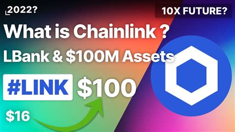 What Is Chainlink LBank Exchange Chainlink Capital 100M LINK