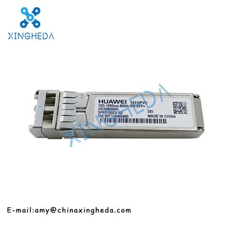 Huawei 02310PVU 10G 1550nm 80km SM SFP OSX080N04 Optical Transceiver