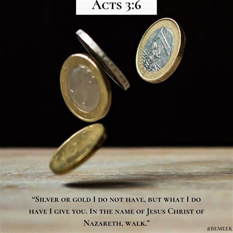 Verseoftheday Acts 3 6 Then Peter Said Silver Or Gold I Do Not Have