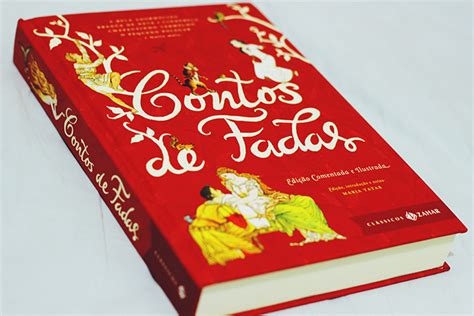 Resenha Contos de Fadas Edição Ilustrada e Comentada