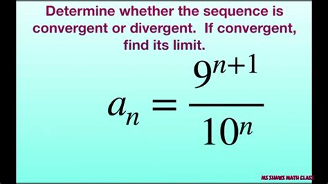 Determine If Sequence Converges Or Diverges If Converges Find Limit 9