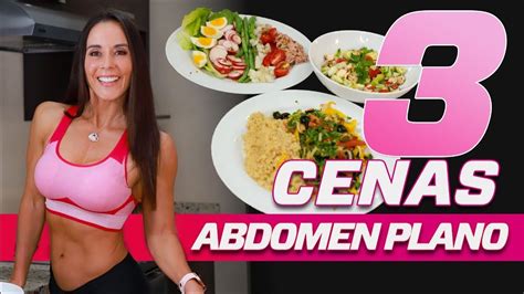 QUÉ CENAR PARA UN ABDOMEN PLANO 3 CENAS FÁCILES Y DELICIOSAS