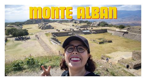 MONTE ALBAN Oaxaca Cómo llegar y que hacer Jubamoni YouTube