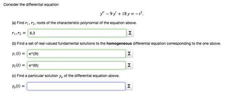 SOLVED Consider The Differential Equation Y 9y 18y 1 A Find